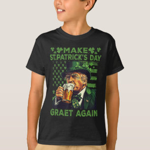 Maak St. Patrick's Day opnieuw geweldig, grappige T-shirt