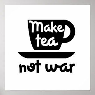 Maak Tea geen oorlog Poster