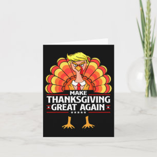 Maak Thanksgiving weer geweldig Grappig Trump Turk Kaart