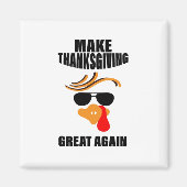 Maak Thanksgiving weer geweldig, Grappig Turkije G Magneet (Voorkant)