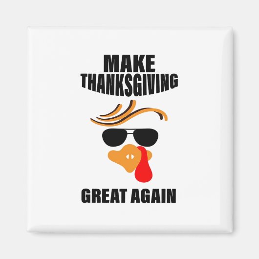 Maak Thanksgiving weer geweldig, Grappig Turkije G Magneet (Voorkant)