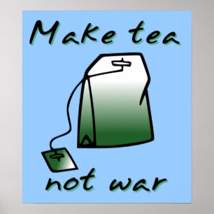 Maak Thee Niet Oorlog Grappige Poster Print Teken