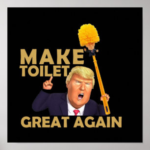 Maak Toilet weer geweldig Funny Donald Trump Poster
