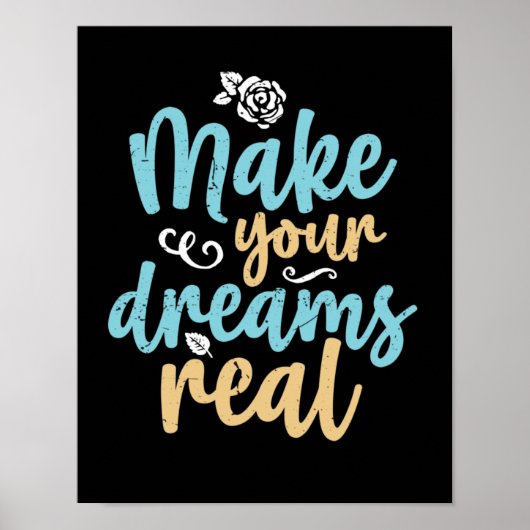 Maak uw dromen echt Inspirerend citaat Poster (Voorkant)