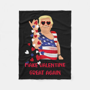 Maak Valentijn weer geweldig Grappig Trump Flag Va Fleece Deken