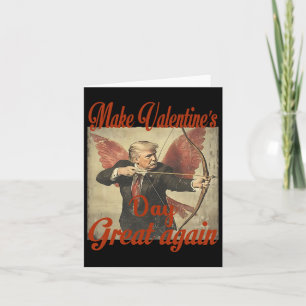Maak Valentijnsdag weer geweldig Grappig Trump Val Kaart