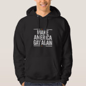 Maak van de Amerikaanse homo weer grappige Gay Pri Hoodie (Voorkant)