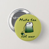 Maak van Tea Not War Funny Button Badge Humor (Voorkant /achterkant)
