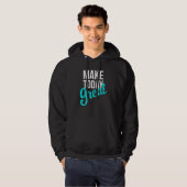 Maak vandaag geweldig hoodie (Voorkant volledig)