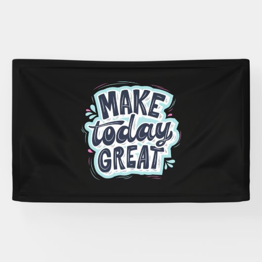 Maak vandaag geweldig spandoek (Horizontaal)