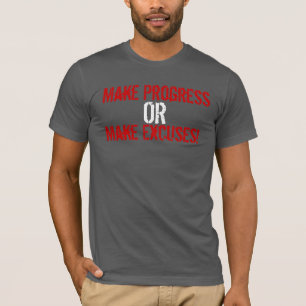 Maak vooruitgang of maak Uitzonderingen T-shirt