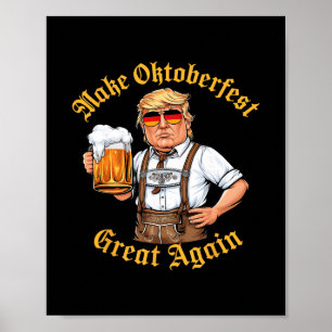 Maak weer geweldig grappige Trump drink bier Prost Poster
