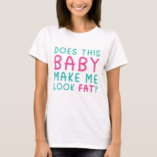 Maakt deze Baby me er gek van? moederschap T-Shir T-shirt