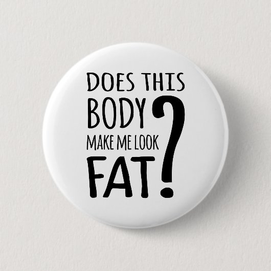 Maakt dit lichaam me lekker? ronde button 5,7 cm (Voorkant)