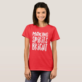 Maakt spirits helder t-shirt