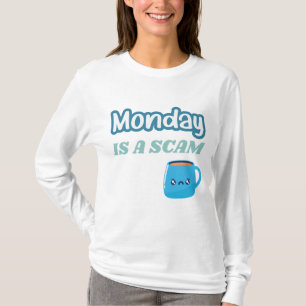Maandag is een zwendel Moppertje voor Volwassenen T-shirt
