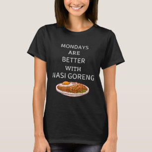 maandag zijn beter met Nasi Goreng Retro T-shirt