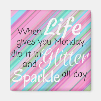 Maandagen en Glitter Grappige Koelkast Magneet