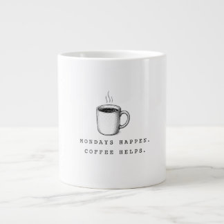 Maandagen gebeuren. Koffie helpt. Grappig minimali Extra Grote Beker