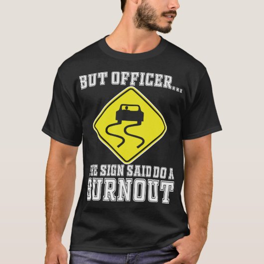 Maar agent, gebarentaal dat zegt: "Doe een burnout T-shirt (Voorkant)