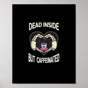 Maar cafeïnehoudende koffie skelet handen hart poster