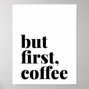 Maar de eerste koffie was poster