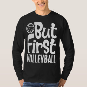 Maar de eerste volleybal voor mannen Kind 1 T-shirt