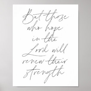 Maar degenen die in de Heer hopen zullen hun leven Poster