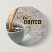 maar eerst, Button COFFEE (Voorkant)