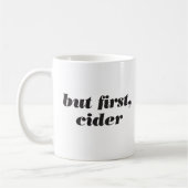 Maar eerst, cider Mok (Links)