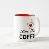 Maar eerst, COFFEE. Mok met twee toonaangevende ko (Voorkant rechts)