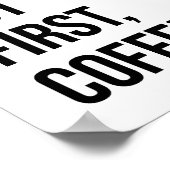 Maar eerst Coffee Poster afdrukken (Hoek)