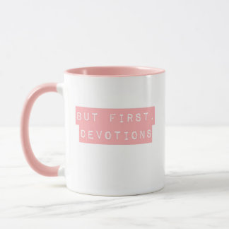 Maar eerst, Devotions roze Mok