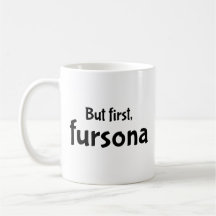 Maar eerst, fursona koffie mok