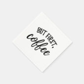 Maar eerst koffie cocktail servetten (Hoek)