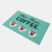 Maar eerst, koffie. deurmat (Schuin)