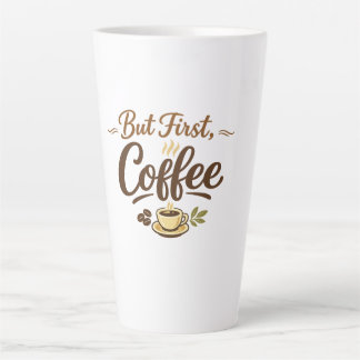 Maar eerst, koffie – Gezellige typografie ontwerp Latte Mok