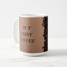 Maar Eerst Koffie – Grappig Koffie Liefhebber Mok