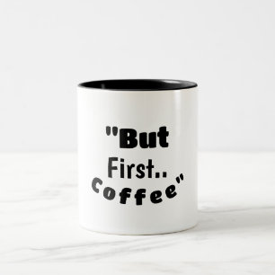 Maar eerst… koffie – Grappige motivatie ochtend mo Tweekleurige Koffiemok