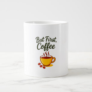 Maar eerst koffie – Grappige ochtendkoffiekop Extra Grote Beker