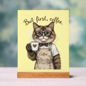 Maar eerst, koffie kat acryl bord (Neutraal)