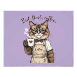 Maar Eerst, Koffie Kat Foto Afdruk