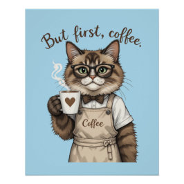 Maar Eerst, Koffie Kat Perfect Poster