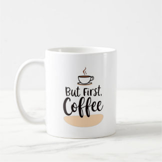 Maar eerst koffie | Leuk modern Mok ontwerp