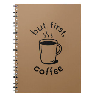 Maar eerst, koffie notitieboek