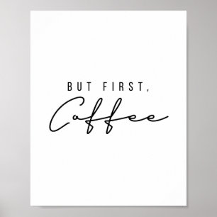 Maar eerst koffie poster