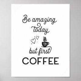 Maar eerst koffie poster