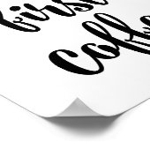 Maar eerst koffie-poster poster (Hoek)