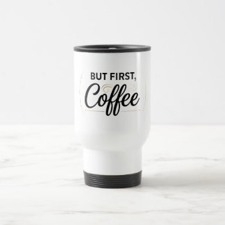 Maar Eerst Koffie Reisbeker 0,44l