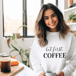 Maar eerst koffie trui